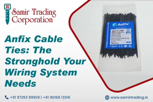 Anfix Cable Ties – Durable, Strong & Reliable Wiring Solution